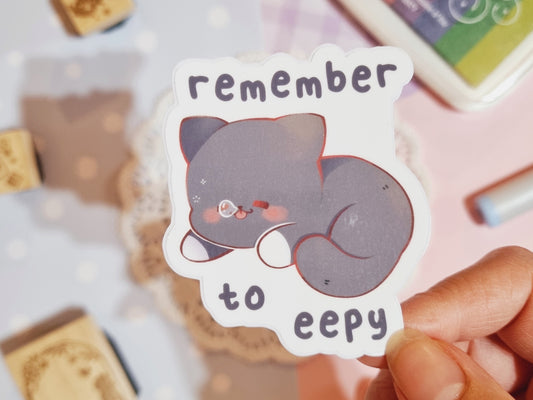 Remember to Eepy Die-Cut Sticker