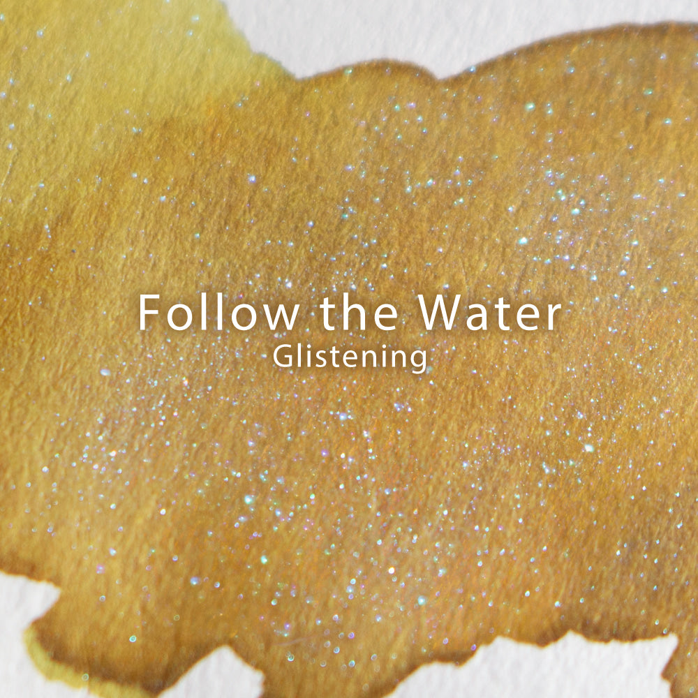 Text 'Follow the Water Glistening' on an ink swatch background