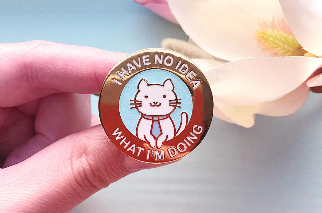 I Have No Idea What I'm Doing Office Cat Enamel Pin